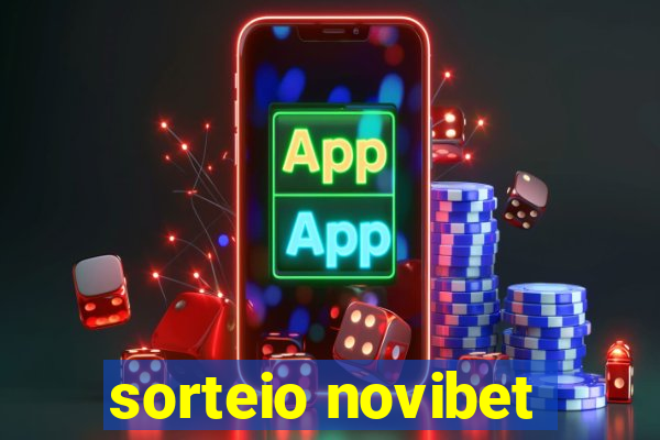 sorteio novibet